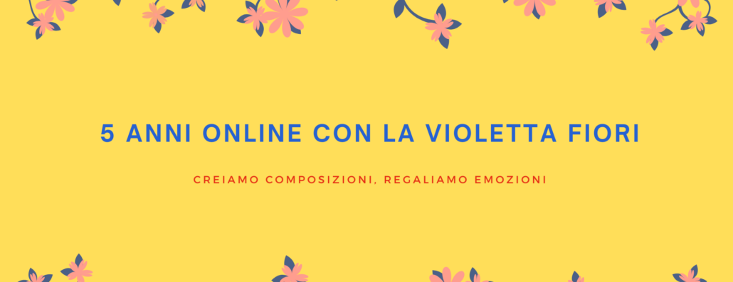 La Violetta Fiori 5 anni online
